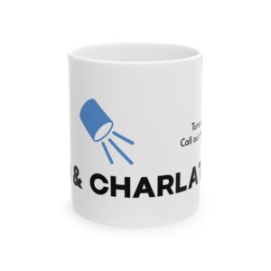 Idiots & Charlatans Ceramic Mug